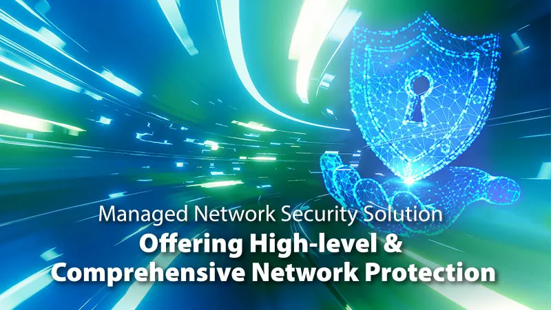Managed Network Security Solution