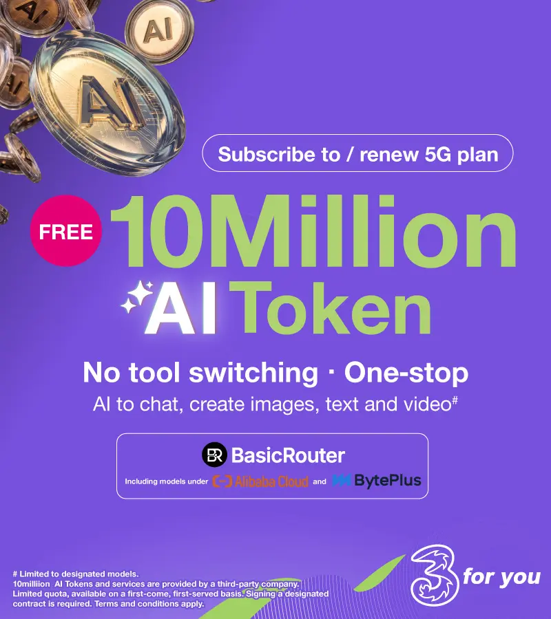 Subscribe to / renew 5G plan. Free 10 Million AI Tokens. No tool switching. One-stop. Al to chat, create images, text and video.