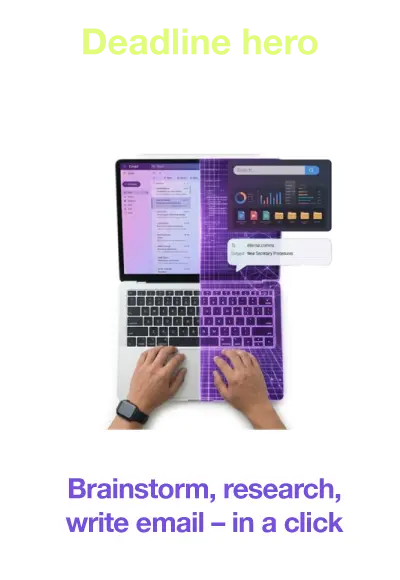 Deadline hero - Brainstorm, research, write email - in a click