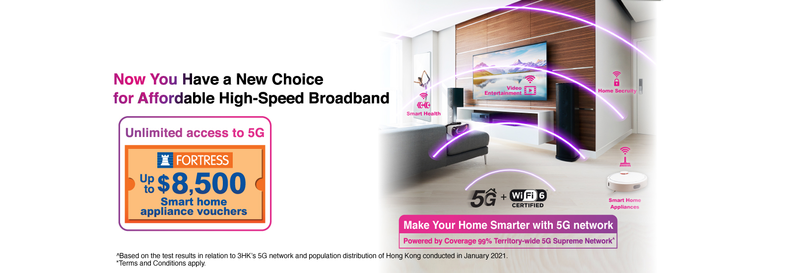 New 5G Broadband with Fortress Smart Home Appliances Voucher Plan from $444. Enjoy Unlimited 5G Broadband at Home & Office!