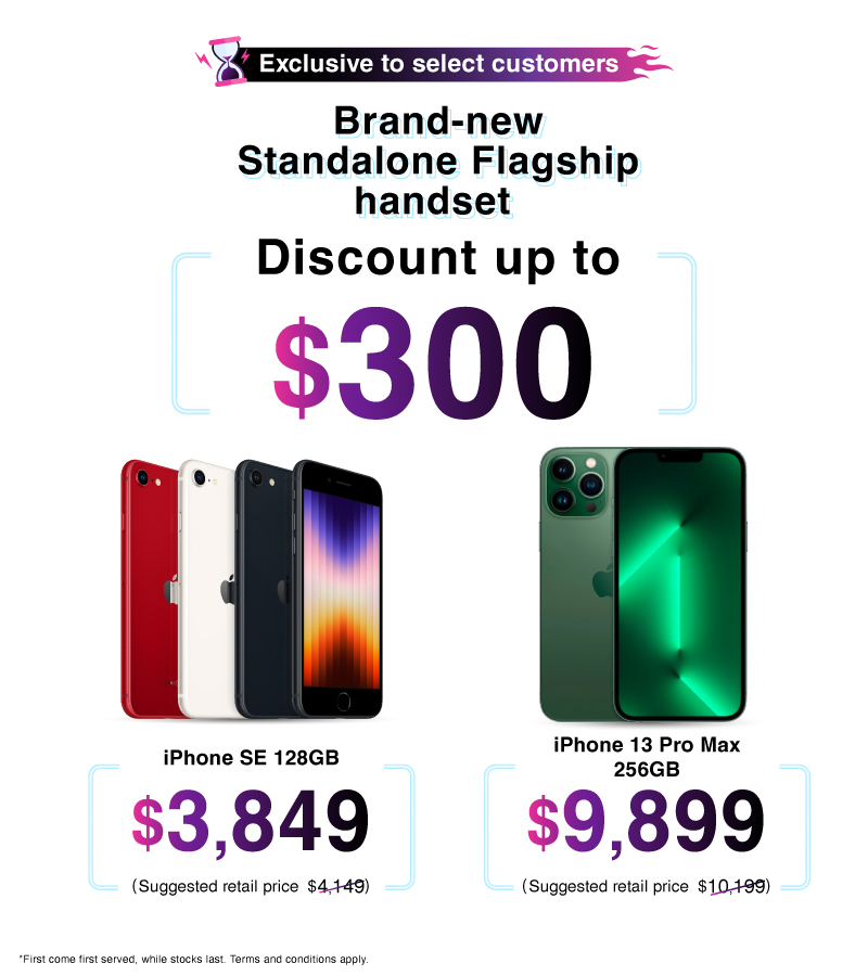 As a select few, you can now enjoy limited-time special deal on hot standalone 5G handsets!