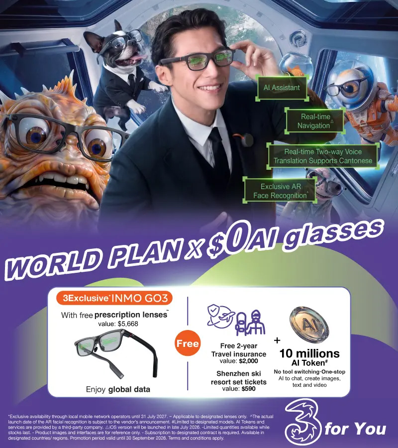 Subscribe to designated World Plan with data usable worldwide, Enjoy 3HK exclusive* INMO GO3  AI Glasses.
