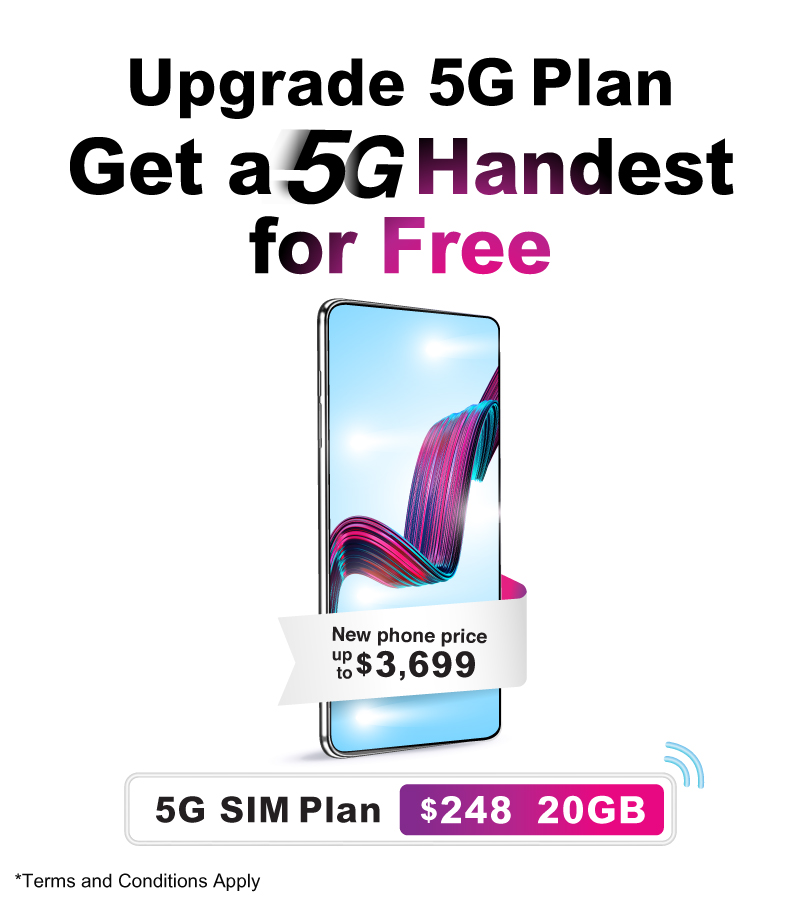  Upgrade to 5G. Get a 5G Handset for free.