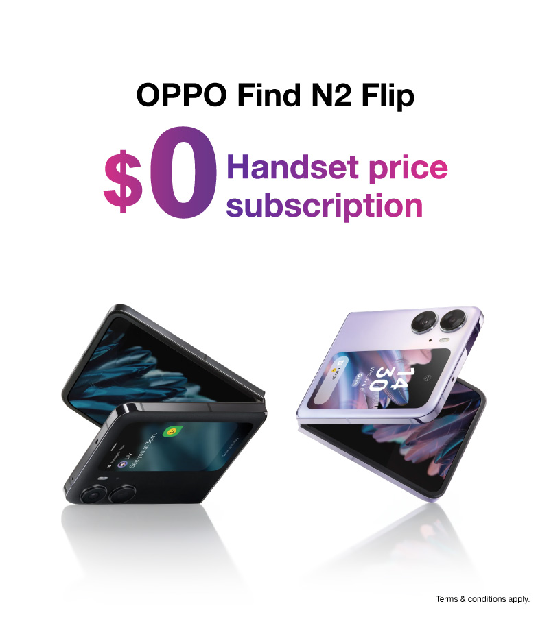 $0 Handset price Monthly fee $338 with 60GB/month to enjoy OPPO Find N2 Flip