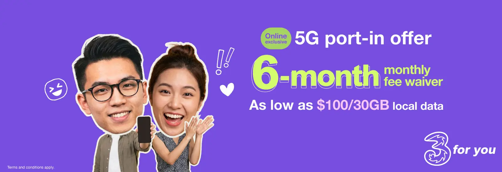 Port-in to 3HK 5G designated SIM plan, enjoy FREE 6-month for 5G plan at just $100/30GB and get Chinese Mainland-Macau shared data! PLUS, admin fee discount!