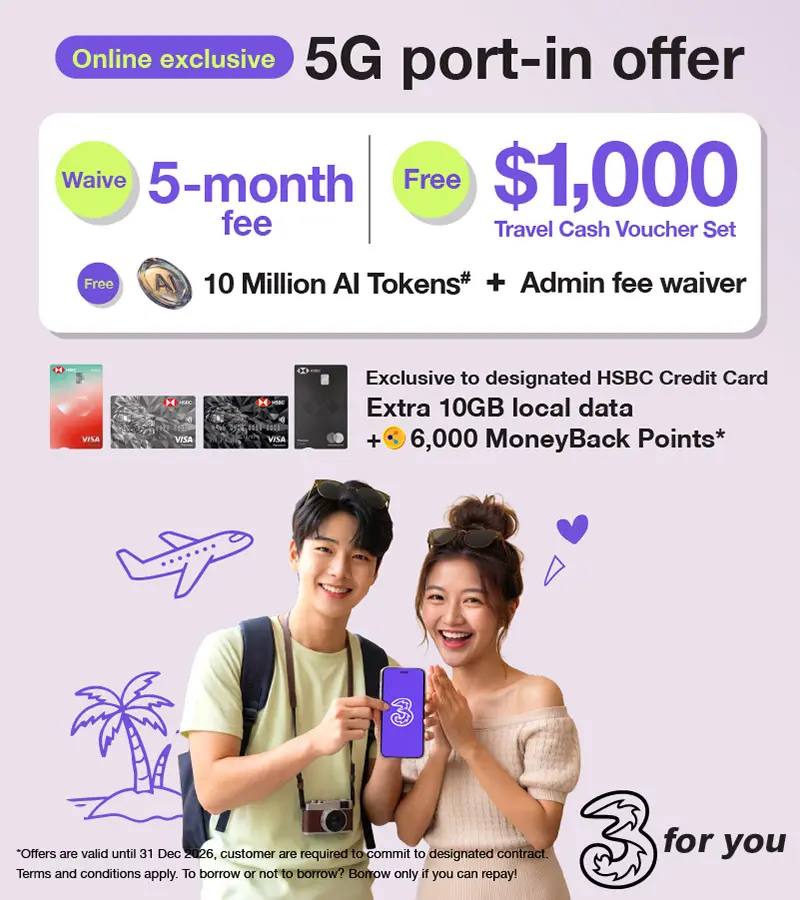 Port-in to 3HK 5G designated SIM plan, enjoy FREE 5-month for 5G plan at just $107/30GB and extra free 10 million AI tokens!