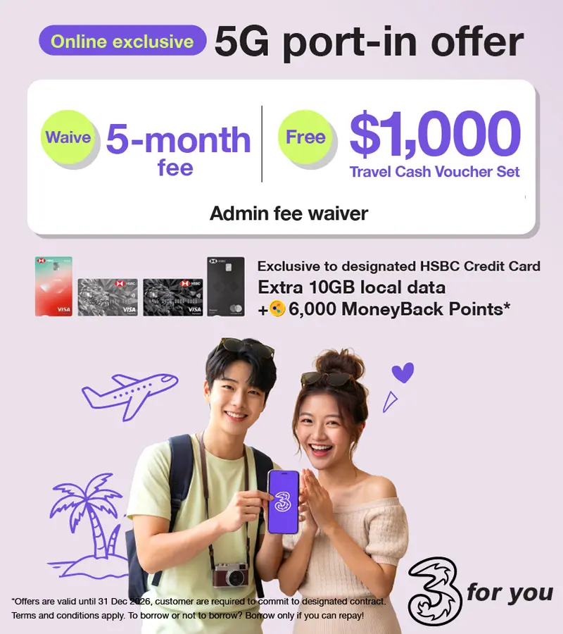 Port-in to 3HK 5G designated SIM plan, enjoy FREE 5-month for 5G plan at just $128/50GB and limited Time FREE extra 77GB Chinese Mainland-Macau shared data and $1,000 Travel Cash Voucher Set!